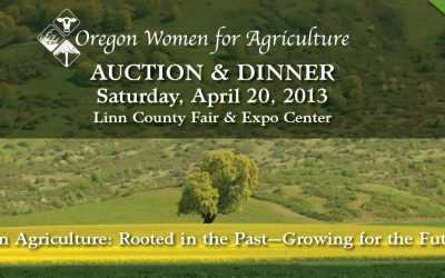 Oregon Agriculture: Rooted in the Past – Growing for the Future 2013 OWA Auction